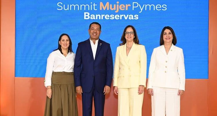 Banreservas otorga RD$5,000 millones para emprendedoras en la segunda edición del Summit Mujer Pymes